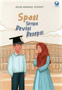 SPASI : Skripsi, Revisi, Resepsi