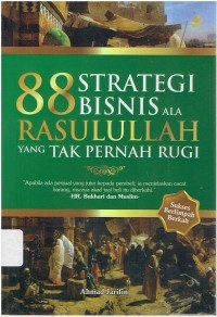 Image of 88 Strategi Bisnis Ala Rasulullah yang Tak Pernah Rugi