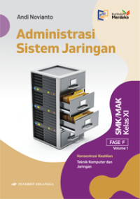 Image of Administrasi Sistem Jaringan SMK/ MAK Kelas XI Volume 1 (Fase F)