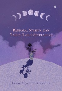 Image of Bandara, Stasiun, dan Tahun-tahun selanjutnya