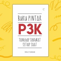 Image of Buku Pintar P3K Tanggap Darurat Setiap Saat