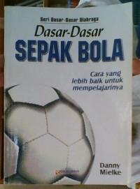 Image of Dasar-dasar Sepak Bola