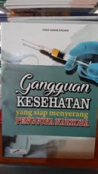 Image of Gangguan Kesehatan yang siap menyerang Pengguna Narkoba