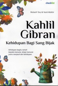 Image of Kahlil Gibran : Kehidupan Bagi Sang Bijak