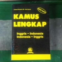Image of KAMUS LENGKAP INGGRIS - INDONESIA INDONESIA - INGGRIS