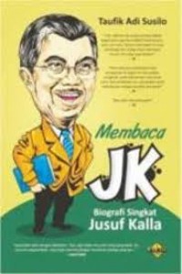Image of Membaca JK ! Biografi Singkat Jusuf Kalla