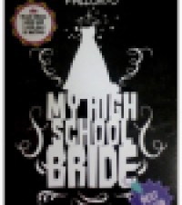 Image of My High School Bride