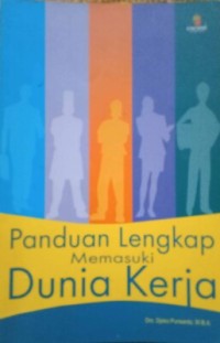 Image of Panduan Lengkap Memasuki Dunia Kerja