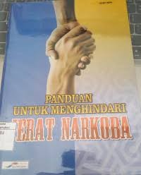 Image of Panduan Untuk Menghindari Jerat Narkoba