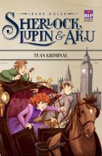 Image of Sherlock, Lupin & Aku 10 : Tuan Kriminal