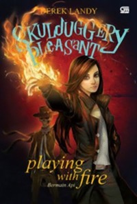 Image of Skulduggery Pleasant - Playing With Fire