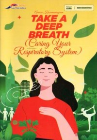 Image of Take A Deep Breath ( Caring Your Respiratory System )
