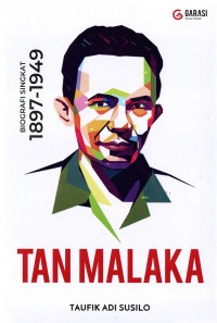 Image of Tan Malaka : Biografi Singkat 1897-1949