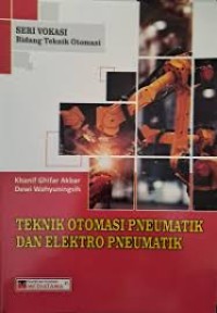 Image of Teknik Otomasi Pneumatik Dan Elektro Pneumatik